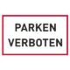 Art.-Nr. 340865<br>JUST Hinweisschild Parken verboten 400 x 250 mm PP